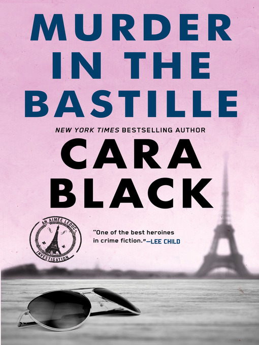 Title details for Murder in the Bastille by Cara Black - Wait list